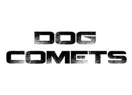 dog comets